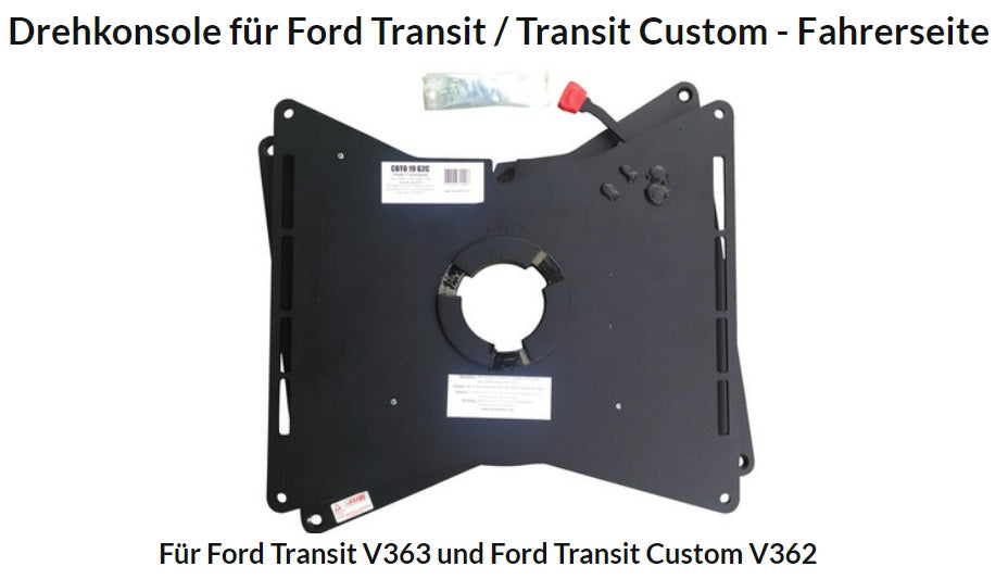 Drehkonsole für Ford Transit V363 / Transit Custom V362 - Fahrerseite oder Beifahrerseite